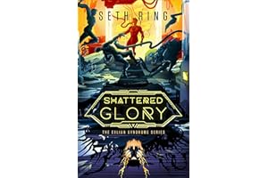 Shattered Glory: A Fantasy LitRPG Adventure (The Exlian Syndrome Series Book 5)