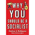 Why You Should Be a Socialist