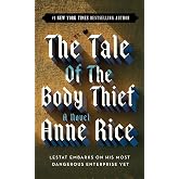The Tale of the Body Thief (Vampire Chronicles)