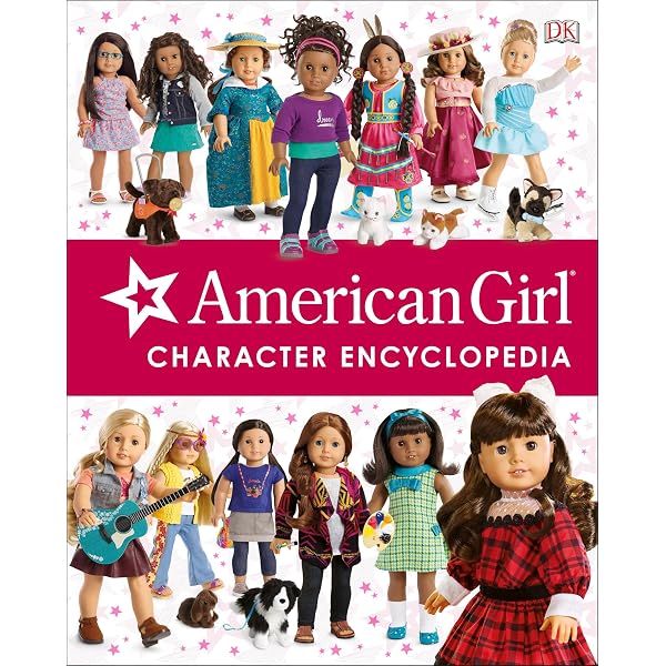 American Girl: Ultimate Visual Guide: A Celebration of the