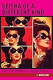 Geisha of a Different Kind: Race and Sexuality in Gaysian America (Intersections)