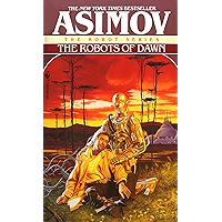 The Robots of Dawn (The Robot Series Book 3)