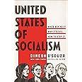 United States of Socialism: Who's Behind It. Why It's Evil. How to Stop It.