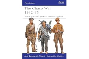 The Chaco War 1932–35: South America’s greatest modern conflict
