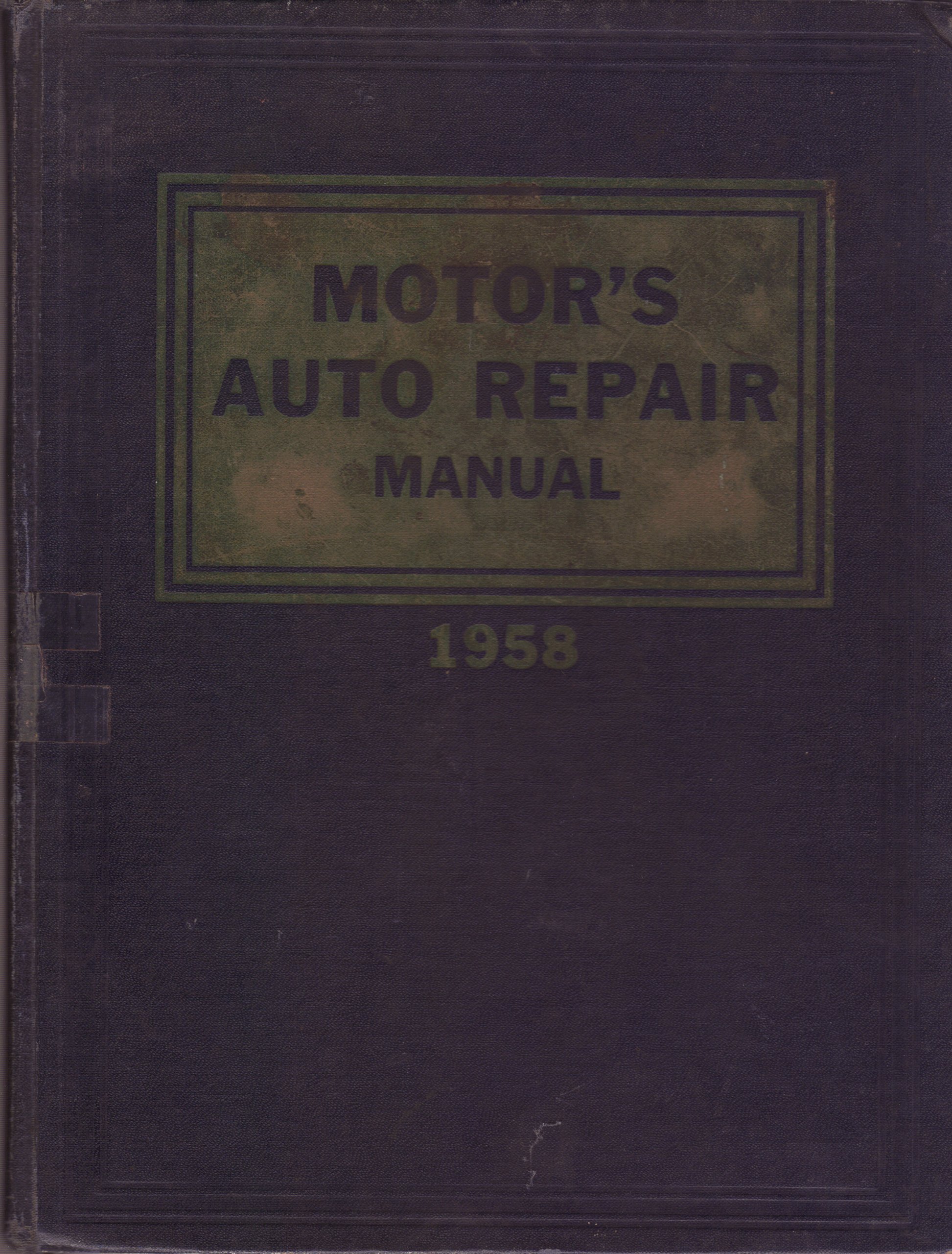 Motor's Auto Repair Manual (21st Edition 1958): Ralph Ritchen: Amazon.com:  Books