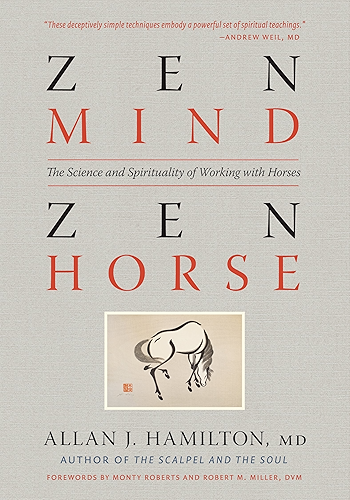 Download Zen Mind, Zen Horse: The Science and Spirituality of Working with Horses (English Edition) PDF