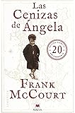 LAS CENIZAS DE ANGELA. ED. 20 ANIVERSARIO (Frank McCourt) (Spanish Edition)