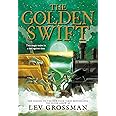 The Golden Swift (The Silver Arrow)