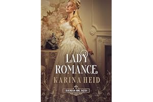 Lady Romance (Damas de Aço Livro 3) (Portuguese Edition)
