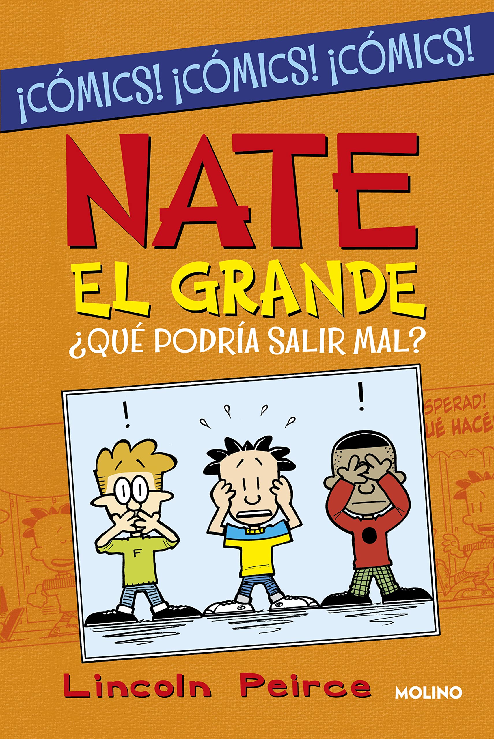 ¿Qu&egrave; podría salir mal&euro; (Nate el Grande [C&oacute;mic]) (Ficci&oacute;n Kids)