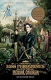 Miss Peregrine's Home for Peculiar Children (Miss Peregrine's Peculiar Children Book 1)