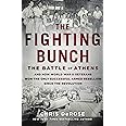 The Fighting Bunch: The Battle of Athens and How World War II Veterans Won the Only Successful Armed Rebellion Since the Revo