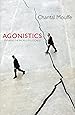 Agonistics: Thinking The World Politically
