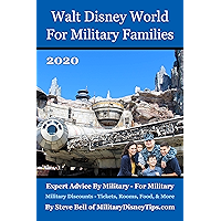 Walt Disney World For Military Families 2020: The Guide to Save the Most Money Possible and Plan for a Fantastic… book cover
