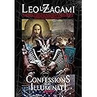 Confessions of an Illuminati Volume 9: Seven Steps to The Secrets of the New World Disorder from Transhumanism and Immortalit