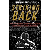 Striking Back: The 1972 Munich Olympics Massacre and Israel's Deadly Response