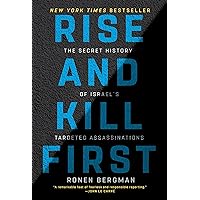 Rise and Kill First: The Secret History of Israel's Targeted Assassinations