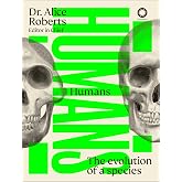Humans: The Evolution of a Species