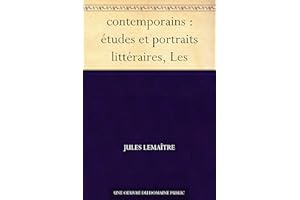 contemporains : études et portraits littéraires, Les (French Edition)