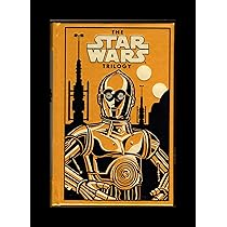 The Star Wars Trilogy: Star Wars; The Empire Strikes Back; Return