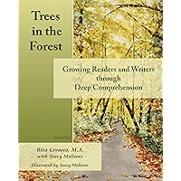 Trees in the Forest: Growing Readers and Writers through Deep Comprehension book cover