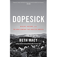 Dopesick: Dealers, Doctors, and the Drug Company that Addicted America