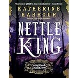 Nettle King (Night and Nothing Novels)