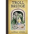 Neil Gaiman's Troll Bridge