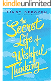The Secret Life of Wishful Thinking