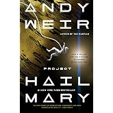 Project Hail Mary: A Novel