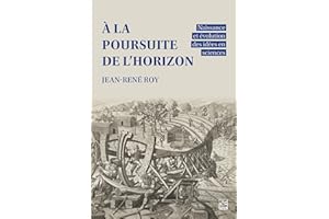 À la poursuite de l’horizon: naissance et évolution des idées en sciences (French Edition)