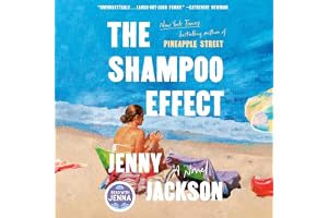 The Shampoo Effect: A Read with Jenna Pick: A Novel