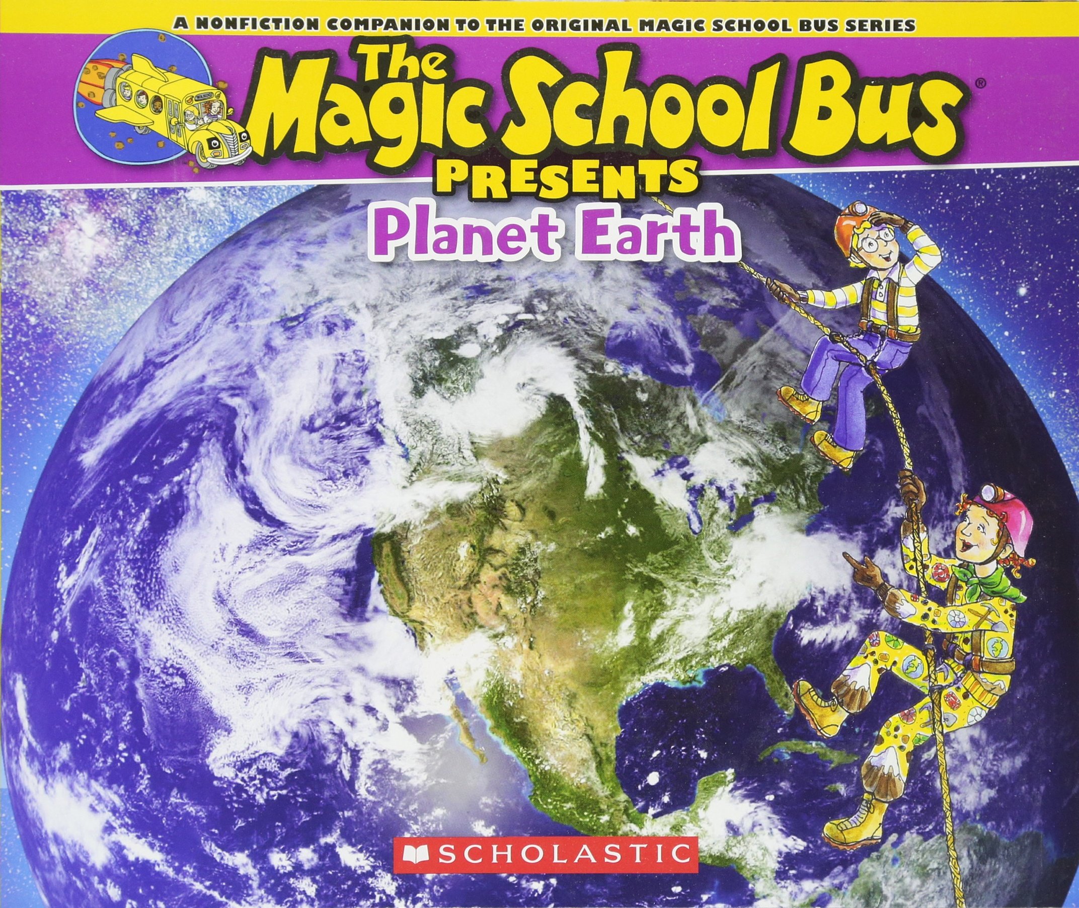 The Magic School Bus Presents Planet Earth A Nonfiction