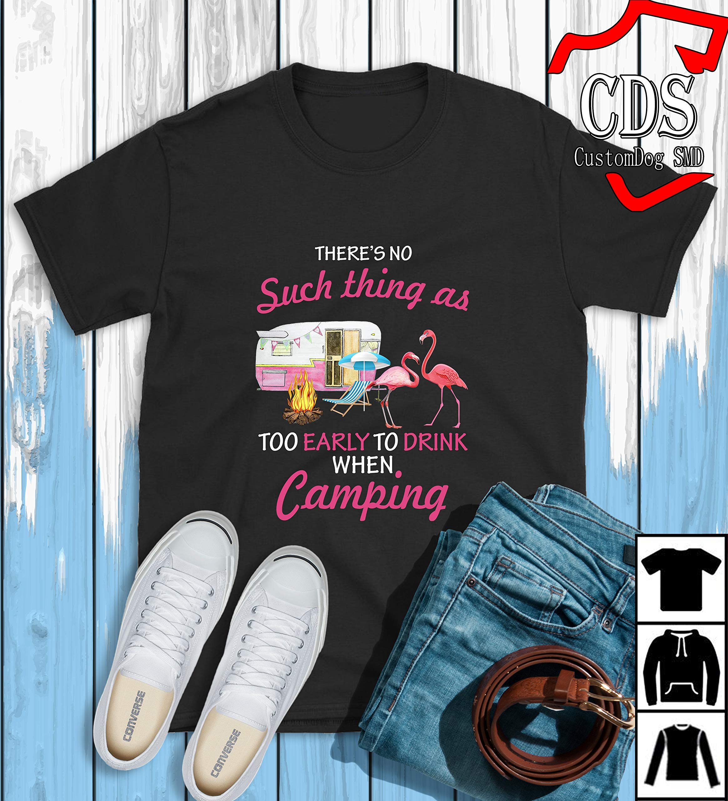 There's No Such Thing As Flamingo Too Early To Drink When Camping, Birthday Gif, Gif, T Shirt