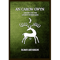 An Carow Gwyn: Sorcery and the Ancient Fayerie Faith book cover