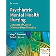 Psychiatric Mental Health Nursing: Concepts of Care in Evidence-Based Practice