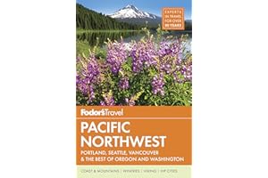 Fodor's Pacific Northwest: Portland, Seattle, Vancouver & the Best of Oregon and Washington (Full-color Travel Guide)