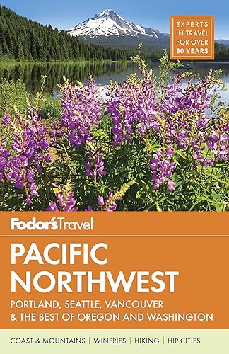 Download Fodor's Pacific Northwest: Portland, Seattle, Vancouver & the Best of Oregon and Washington PDF