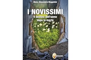 I Novissimi. Il destino dell'uomo dopo la morte (Italian Edition)