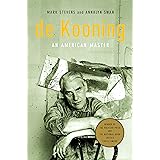 de Kooning: An American Master