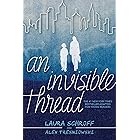 An Invisible Thread: A Young Readers' Edition