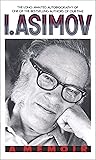 I, Asimov: A Memoir