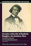Narrative of the Life of Frederick Douglass: An American Slave, Written by Himself (The Bedford Series in History and Culture)