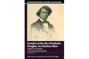 Narrative of the Life of Frederick Douglass: An American Slave, Written by Himself (The Bedford Series in History and Culture)