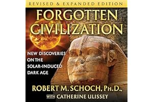 Forgotten Civilization: New Discoveries on the Solar-Induced Dark Age