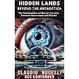 Hidden Lands Beyond the Antarctica: The