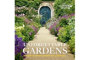 Unforgettable Gardens: Historic Gardens and Landscapes