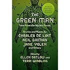 The Green Man: Tales from the Mythic Forest (Mythic Anthologies)