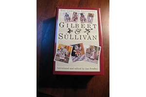 The Complete Annotated Gilbert and Sullivan