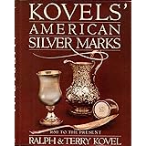 Kovels' American Silver Marks